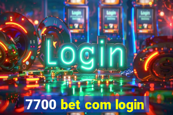 7700 bet com login